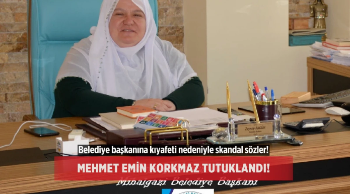 Belediye Başkanı Zeynep G&uuml;neş&rsquo;i kıyafeti &uuml;zerinden aşağılayan Mehmet Emin Korkmaz tutuklandı
